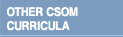 Other CSOM Curricula